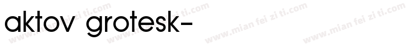 aktov grotesk字体转换